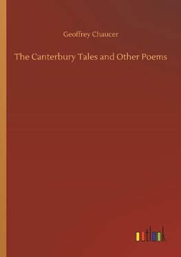 The Canterbury Tales and Other Poems