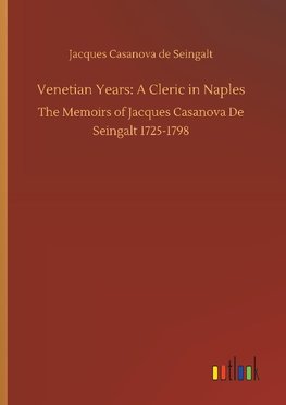 Venetian Years: A Cleric in Naples