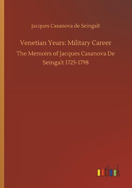 Venetian Years: Military Career