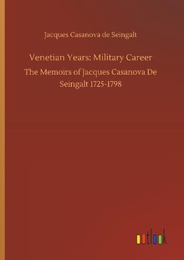 Venetian Years: Military Career