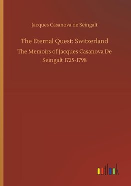 The Eternal Quest: Switzerland