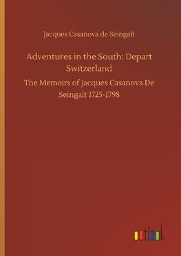 Adventures in the South: Depart Switzerland