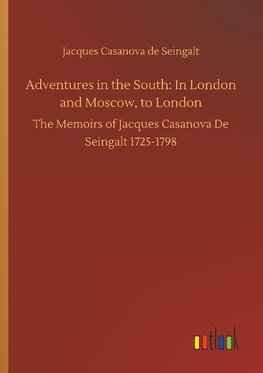 Adventures in the South: In London and Moscow, to London