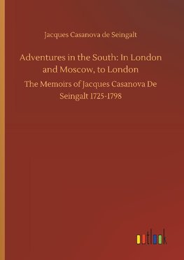 Adventures in the South: In London and Moscow, to London