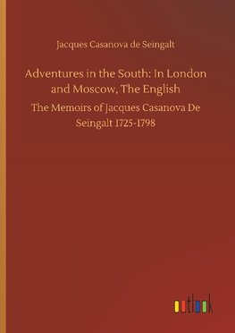 Adventures in the South: In London and Moscow, The English