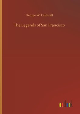 The Legends of San Francisco