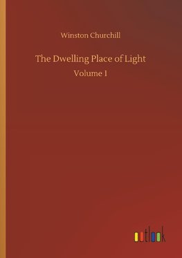 The Dwelling Place of Light