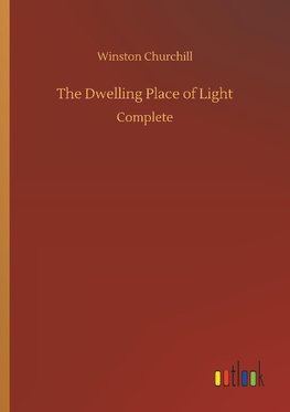 The Dwelling Place of Light