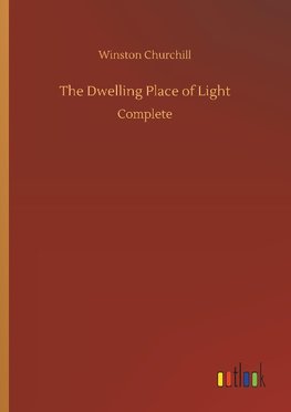 The Dwelling Place of Light