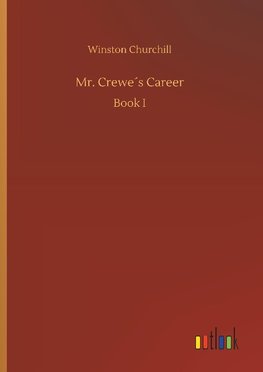 Mr. Crewe´s Career