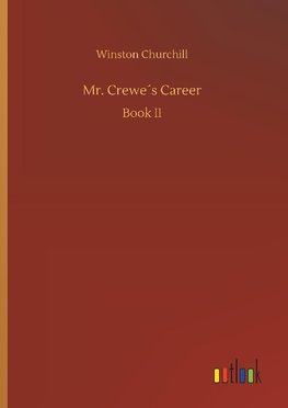 Mr. Crewe´s Career