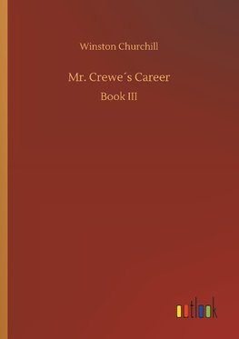 Mr. Crewe´s Career