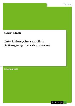 Entwicklung eines mobilen Rettungswagenassistenzsystems