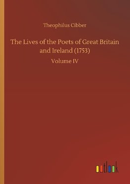 The Lives of the Poets of Great Britain and Ireland (1753)