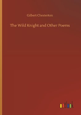 The Wild Knight and Other Poems