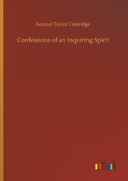 Confessions of an Inquiring Spirit