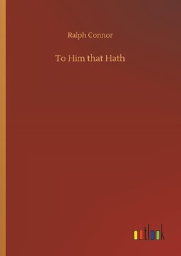 To Him that Hath