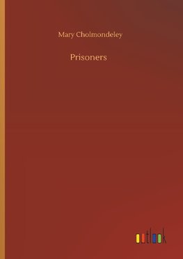 Prisoners