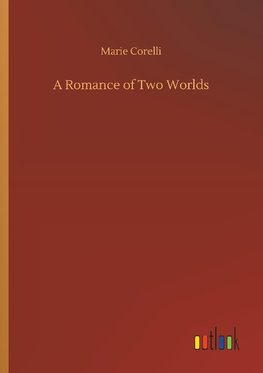 A Romance of Two Worlds