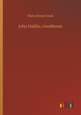 John Halifax, Gentleman