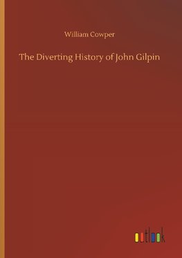 The Diverting History of John Gilpin