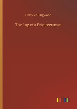 The Log of a Privateersman