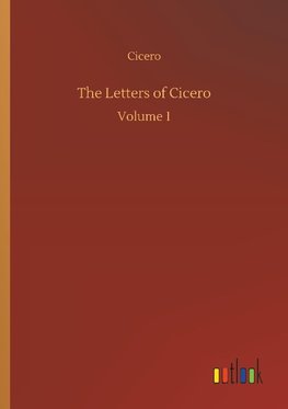 The Letters of Cicero