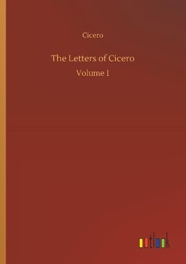 The Letters of Cicero