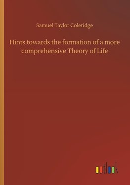 Hints towards the formation of a more comprehensive Theory of Life