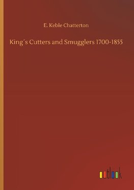 King´s Cutters and Smugglers 1700-1855