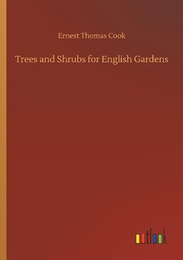 Trees and Shrubs for English Gardens