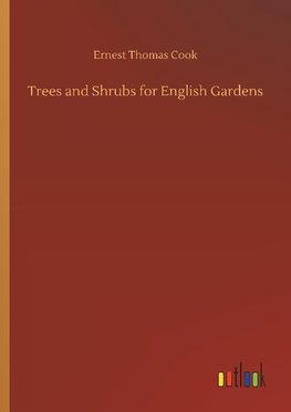 Trees and Shrubs for English Gardens