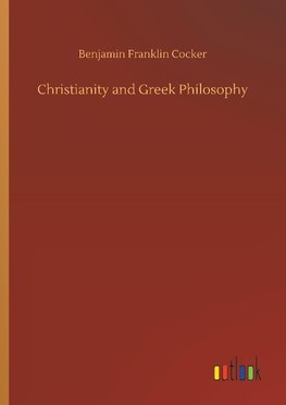 Christianity and Greek Philosophy