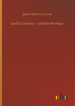 God´s Country - and the Woman