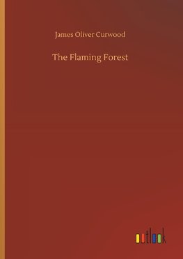 The Flaming Forest