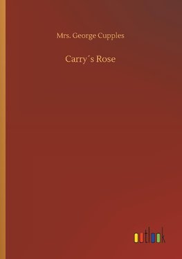 Carry´s Rose