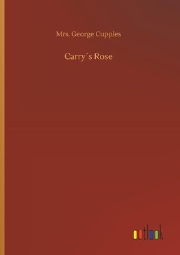 Carry´s Rose