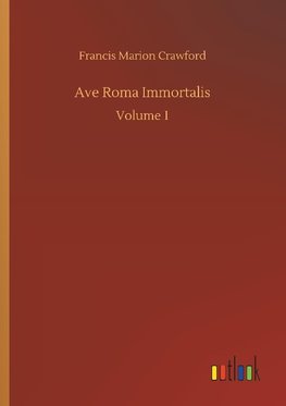 Ave Roma Immortalis