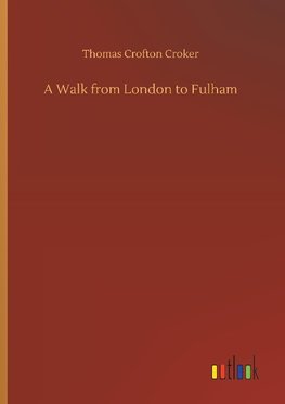 A Walk from London to Fulham