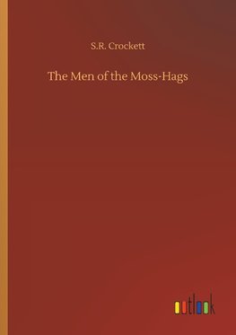 The Men of the Moss-Hags