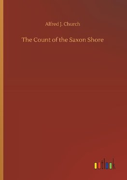 The Count of the Saxon Shore