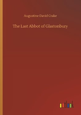 The Last Abbot of Glastonbury