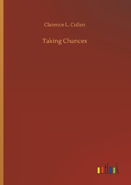 Taking Chances