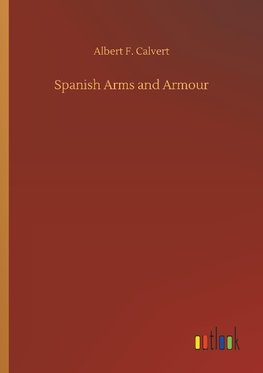 Spanish Arms and Armour