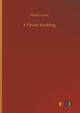 A Flower Wedding