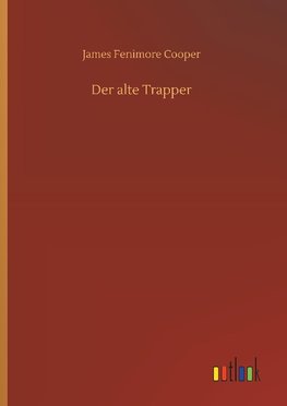 Der alte Trapper