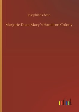 Marjorie Dean Macy´s Hamilton Colony