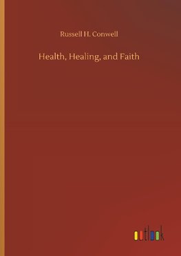 Health, Healing, and Faith