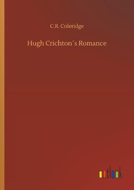 Hugh Crichton´s Romance