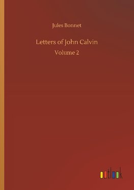 Letters of John Calvin